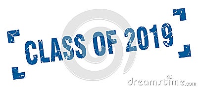 class of 2019 stamp. class of 2019 square grunge sign Vector Illustration