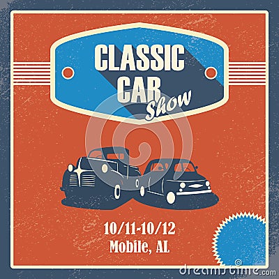 Classic car show poster. Old retro automobile Vector Illustration