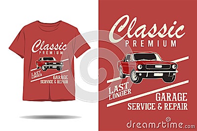 Classic premium garage service and repair silhouette t shirt design Vector Illustration