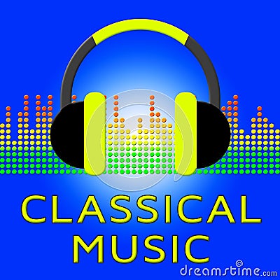 Classical Music Shows Symphonic Soundtracks 3d Illustration Stock Photo