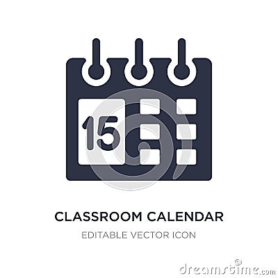 classroom calendar icon on white background. Simple element illustration from General concept Vector Illustration