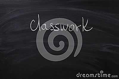 Classwork Word On Blackboard Stock Photo - Image: 42845658