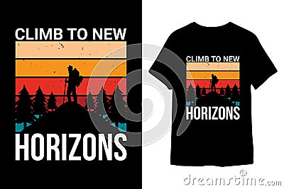 climb to new horizons Vector mountains tshirt design Vector Illustration