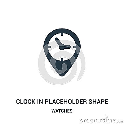 clock in placeholder shape icon vector from watches collection. Thin line clock in placeholder shape outline icon vector Vector Illustration