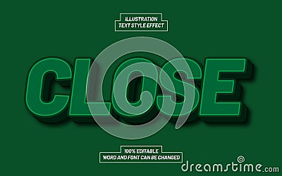 Close Green Text Style Effect Vector Illustration