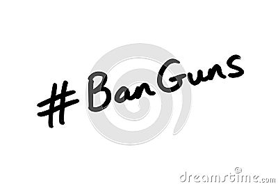 Hashtag Ban Guns Stock Photo