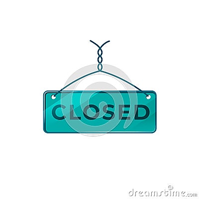 Closed green vector board sign illustration Vector Illustration