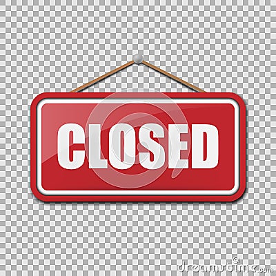Closed Sign isolated on transparent background. Vector illustration. Vector Illustration