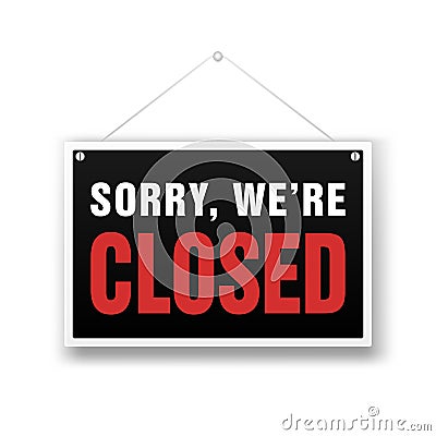 We Are Closed Sign. Retail store black illustration Cartoon Illustration