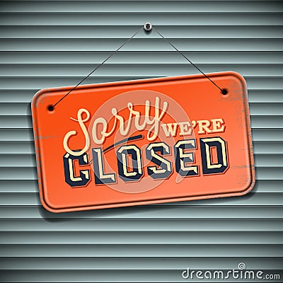 We are Closed Sign Vector Illustration