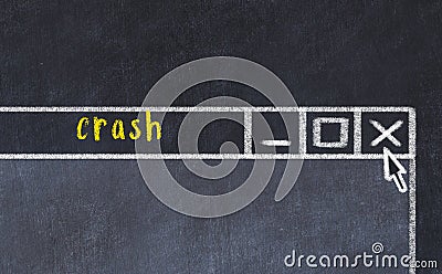 Concept of dealing with problem. Chalk drawing of closing browser window with caption crash Stock Photo