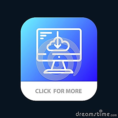 Cloud, Download, Driver, Install, Installation Mobile App Button. Android and IOS Line Version Vector Illustration