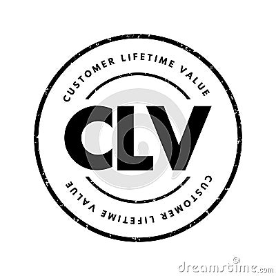 CLV Customer Lifetime Value - prognostication of the net profit contributed to the whole future relationship with a customer, text Stock Photo