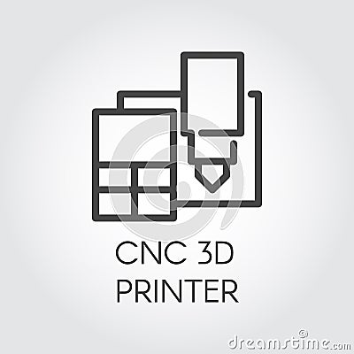 CNC 3D printer line icon. Device printing three-dimensional prototypes and production. Innovation technical machine Vector Illustration