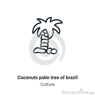 Coconuts palm tree of brazil outline vector icon. Thin line black coconuts palm tree of brazil icon, flat vector simple element Vector Illustration