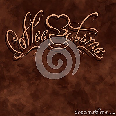 Cofee time inscription on the brown abstract spotted background Vector Illustration