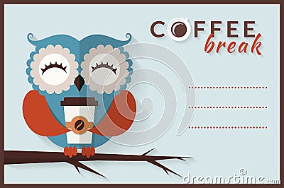 Coffee break. Vector card with owl. Vector Illustration