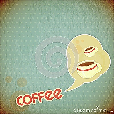Coffee cups and lettering Coffee Vector Illustration