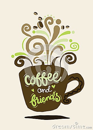 Coffee and friends Lettering on coffee cup shape set Vector Illustration