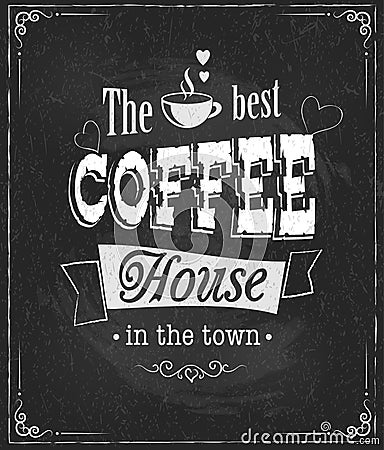 Coffee label on chalkboard Vector Illustration