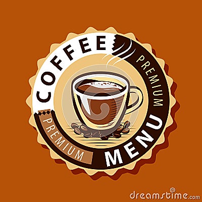 Coffee logo or label. Menu design for cafe and restaurant. Vector illustration Vector Illustration