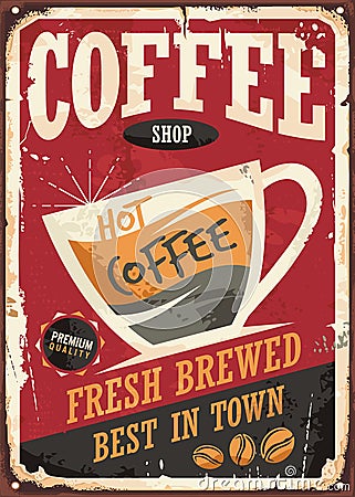 Coffee shop retro tin sign with coffe cup and promotional message Vector Illustration