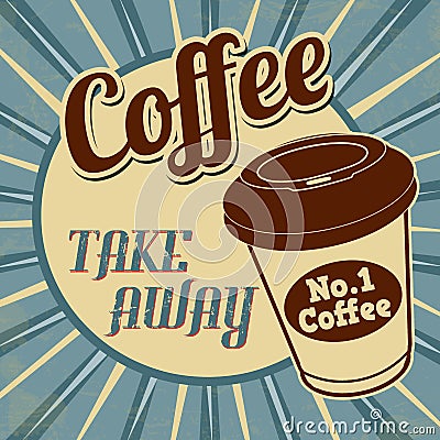 Coffee, take away retro poster Vector Illustration