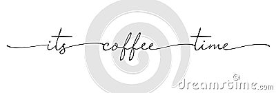 COFFEE TIME calligraphy monoline phrase Vector Illustration