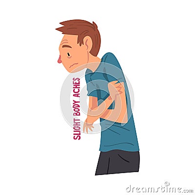 Cold Symptom, Man Suffering from Slight Body Aches, Medical Treatment and Healthcare Concept Cartoon Style Vector Vector Illustration