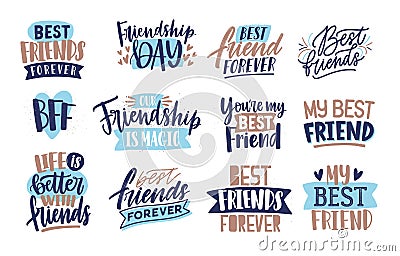 Collection of friends and friendship letterings handwritten with elegant calligraphic fonts. Bundle of decorative Vector Illustration