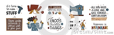 Set of funny arts and crafts quotes. Vector Illustration