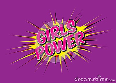 Color comic speech bubble and Girls Power. Vector Illustration Vector Illustration