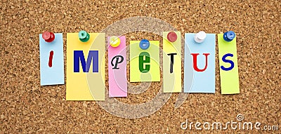 Color notes with letters pinned on a board. Word IMPETUS Stock Photo