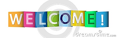 Colorful banner that says WELCOME! Lettering for decoration and design Vector Illustration