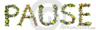 Colorful Blooming Flower Letters Building Word Pause Means Break Stock Photo