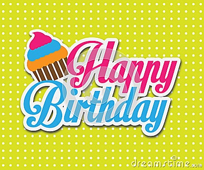 Colorful Happy Birthday Card. Vector Illustration Design Vector Illustration