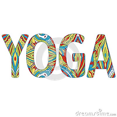 Colorful inscription Yoga. Vector yoga illustration. EPS,JPG. Vector Illustration