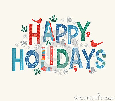 Colorful lettering Happy Holidays with decorative seasonal design elements. Vector Illustration