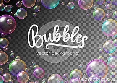 Colorful soap bubbles with rainbow reflection Vector Illustration