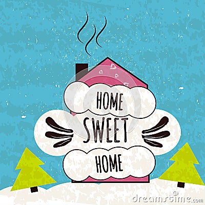 Colorful typographic motivational poster about the love of home and comfort. House sweet house on a fabulous winter background. Ve Cartoon Illustration