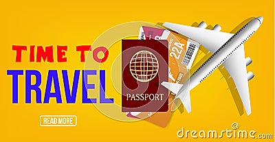 Colorful vector travel banner design with passport, airplane and tickets. Time to travel. Vector background. Vector Illustration