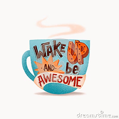 Colorfull poster Wake ap and be awesome Stock Photo