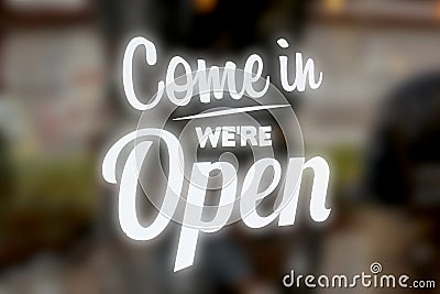 Come in we are open sign Stock Photo