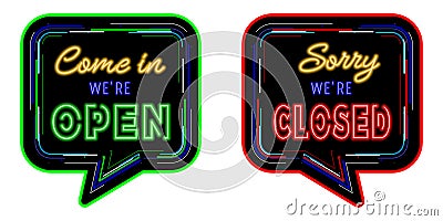 Come in we are open and sorry we are closed text with Neon sign effect Vector Illustration