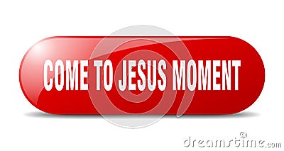 come-to-jesus moment button. come-to-jesus moment sign. key. push button. Vector Illustration