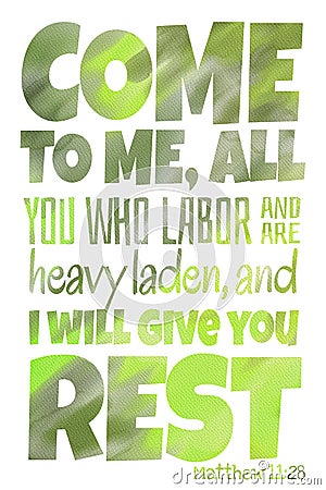 Come to Me Matthew 11:28 - Poster with Bible text quotation Stock Photo