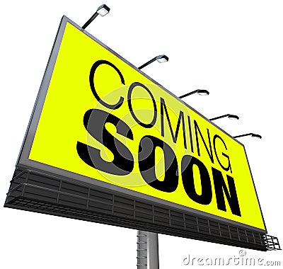 Coming Soon Billboard Announces New Opening Store Event Stock Photo