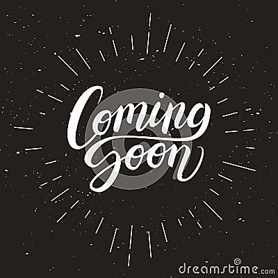 Coming soon calligraphic lettering text composition on dark background in chalkboard style, vector illustration Vector Illustration