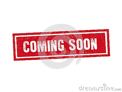 COMING SOON red stamp seal text message on white background Vector Illustration