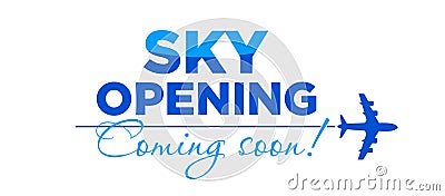 Coming soon to open sky Vector Illustration